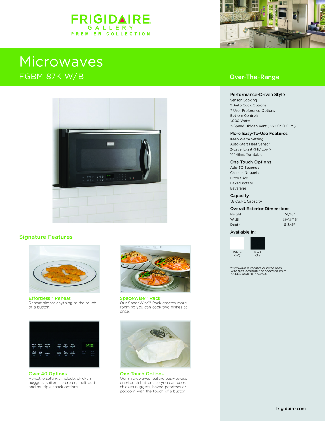 Frigidaire FGBM187K W/B dimensions Performance-DrivenStyle, More Easy-To-UseFeatures, One-TouchOptions, Capacity 